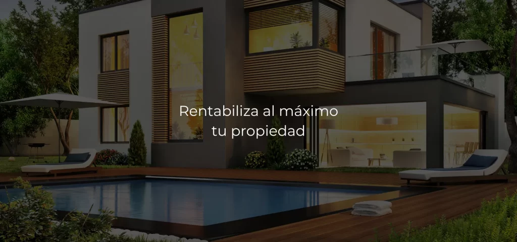 rentabiliza al máximo tu propiedad